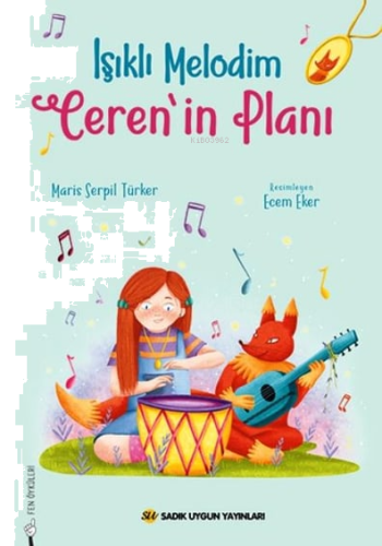 Işıklı Melodim-Ceren'İn Planı