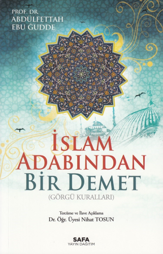 İslam Adabından Bir Demet;Görgü Kuralları