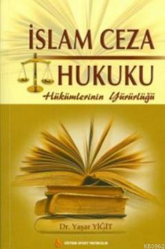 İslam Ceza Hukuku; Hükümlerinin Yürürlüğü