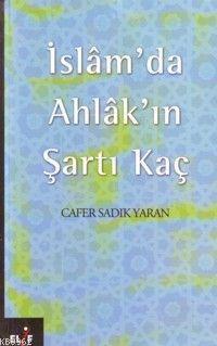 İslam'da Ahlak'ın Şartı Kaç