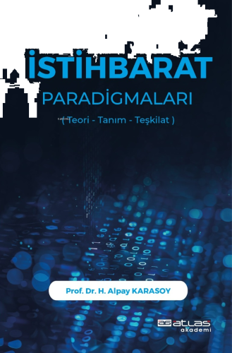 İstihbarat Paradigmaları;Teori Tanım Teşkilat