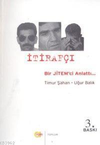 İtirafçı Bir Jitem'ci Anlattı...