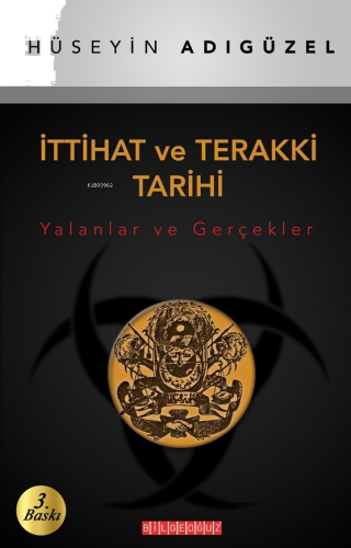 İttihat ve Terakki Tarihi (Yalanlar ve Gerçekler)