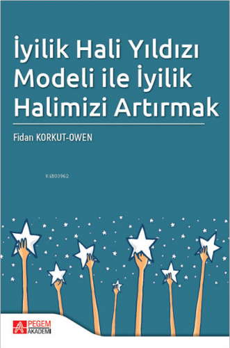 İyilik Hali Yıldızı Modeli ile İyilik Halimizi Artırmak