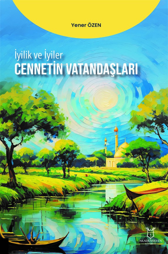 İyilik ve İyiler - Cennetin Vatandaşları