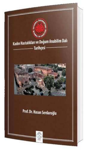 Kadın Hastalıkları ve Doğum Anabilim Dalı Tarih Tarihçesi