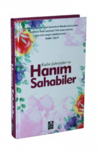 Kadın Şahsiyetler Ve Hanım Sahabiler (ciltli)