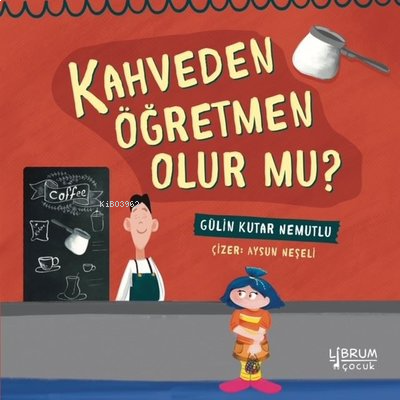 Kahveden Öğretmen Olurmu