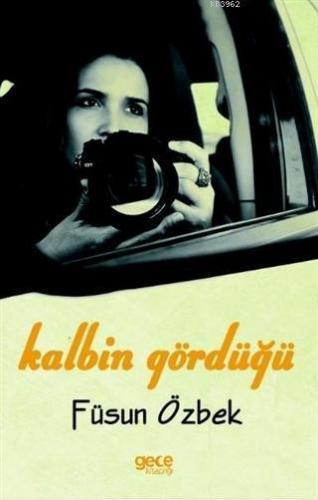 Kalbin Gördüğü