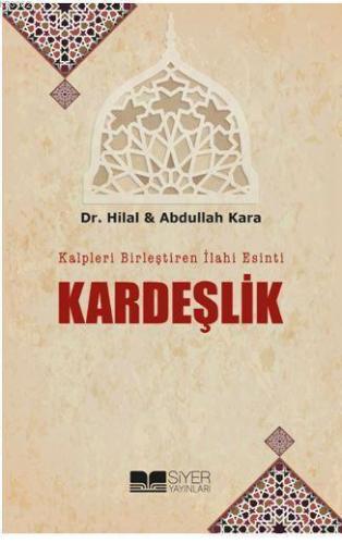 Kalpleri Birleştiren İlahi Esinti Kardeşlik