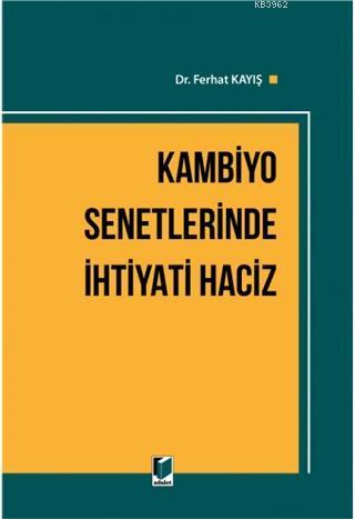 Kambiyo Senetlerinde İhtiyati Haciz