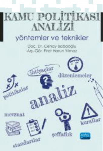 Kamu Politikası Analizi ;Yöntemler ve Teknikler