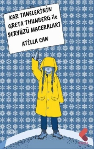 Kar Tanelerinin Greta Thunberg ile Yeryüzü Maceraları