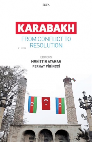 Karabakh - From Conflict To Resolution