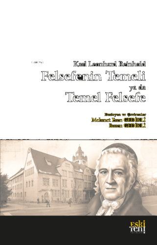 Karl Leonhard Reinhold Felsefenin Temeli ya da Temel Felsefe