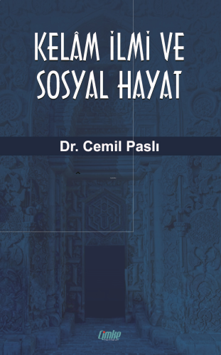 Kelâm İlmi ve Sosyal Hayat