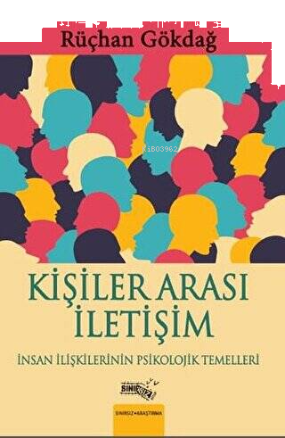 Kişiler Arası İletişim;İnsan İlişkilerinin Psikolojik Temelleri