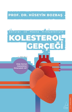 Kolestrol Gerçeği;Sorular ve Hasta Hikayeleri ile