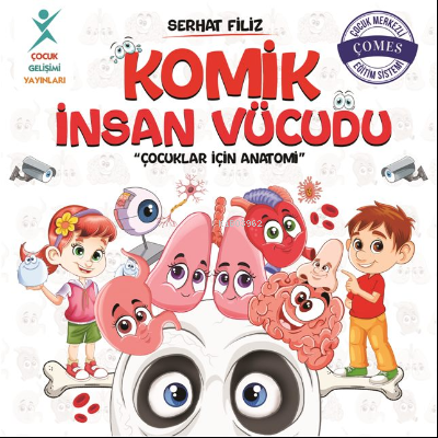 Komik İnsan Vücudu: Çocuklar İçin Anatomi