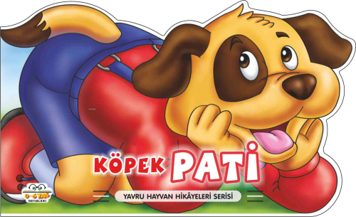 Köpek Pati – Yavru Hayvan Hikâyeleri