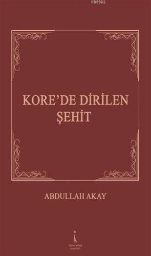 Kore'de Dirilen Şehit