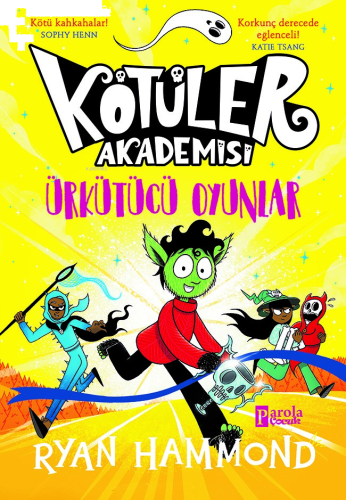 Kötüler Akademisi: Ürkütücü Oyunlar