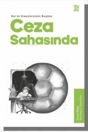 Kuran Kıssalarından Bugüne Ceza Sahasında