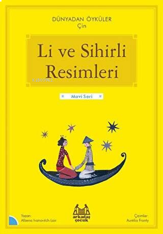 Li ve Sihirli Resimleri ? Dünyadan Öyküler Çin