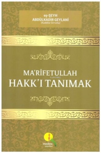 Ma'rifetullah - Hakk'ı Tanımak