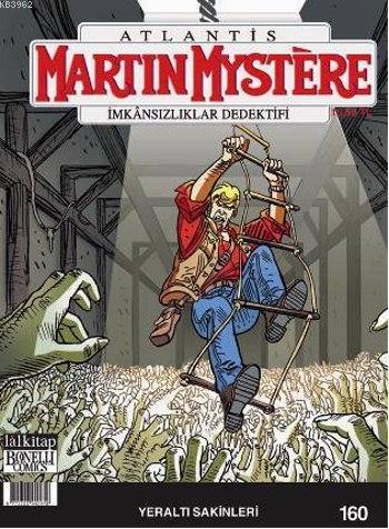 Martin Mystere Sayı 160 - Yeraltı Sakinleri