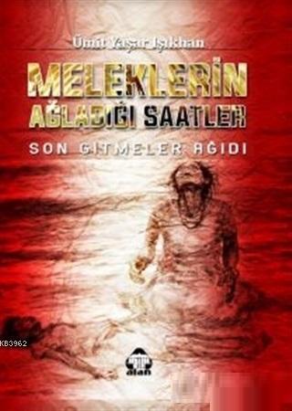 Meleklerin Ağladığı Saatler