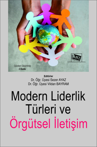 Modern Liderlik Türleri ve Örgütsel İletişim