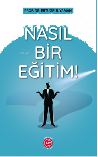 Nasıl Bir Eğitim!