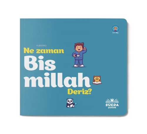 Ne Zaman Bismillah Deriz