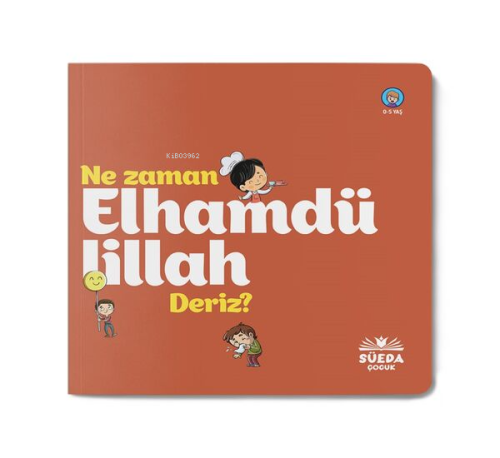 Ne Zaman Elhamdülillah Deriz