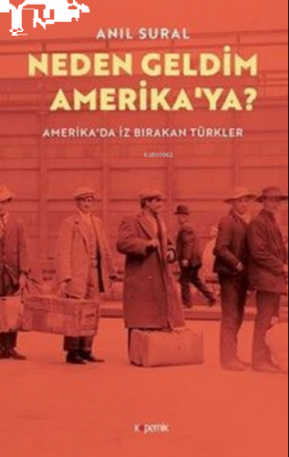 Neden Geldim Amerika'ya?