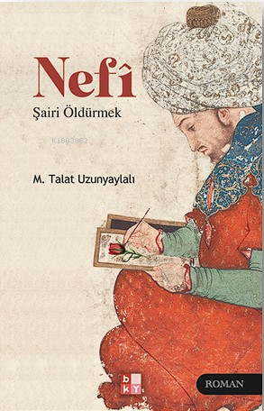 Nefî- Şairi Öldürmek