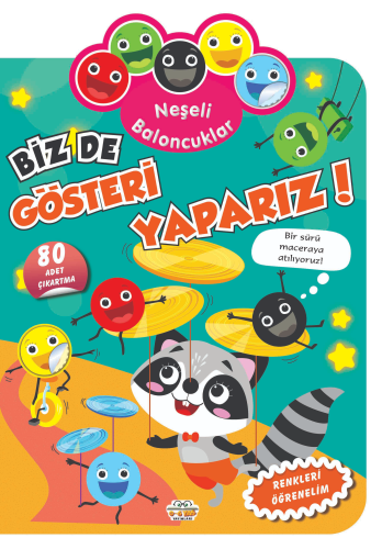 Neşeli Baloncuklar Biz De Gösteri Yaparız!