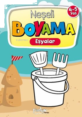 Neşeli Boyama Eşyalar 4 - 5 Yaş