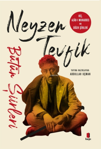 Neyzen Tevfik;Bütün Şiirleri