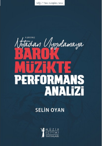 Notadan Uygulamaya - Barok Müzikte Performans Analizi