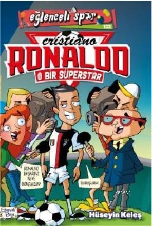 O Bir Süperstar: Cristiano Ronaldo