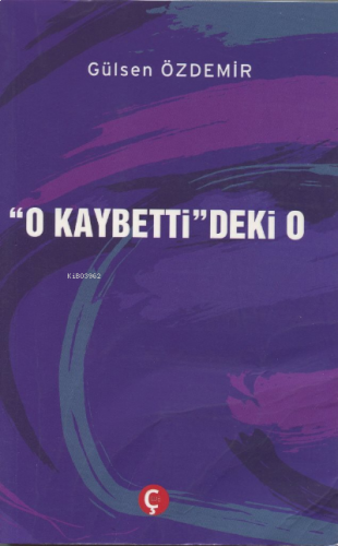 O Kaybetti'deki O