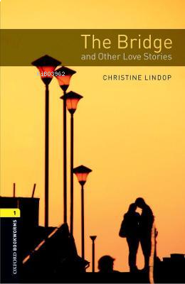 Obwl Level 1: The Bridge And Other Love Stories Audio Pack