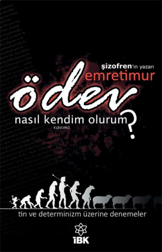 Ödev;“Nasıl Kendim Olurum?”