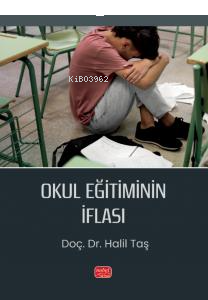 Okul Eğitiminin İflası