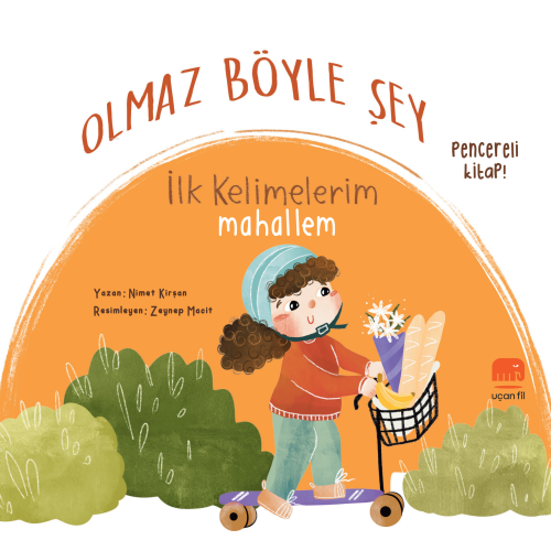 Olmaz Böyle Şey İlk Kelimelerim Mahallem