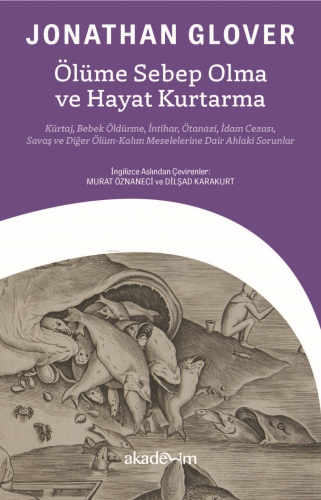 Ölüme Sebep Olma ve Hayat Kurtarma: Kürtaj, Bebek Öldürme, İntihar, Öt