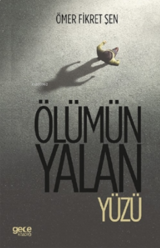 Ölümün Yalan Yüzü