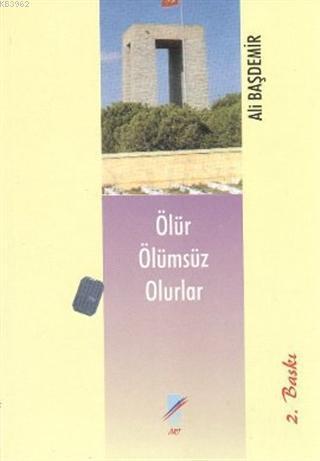 Ölür Ölümsüz Olurlar